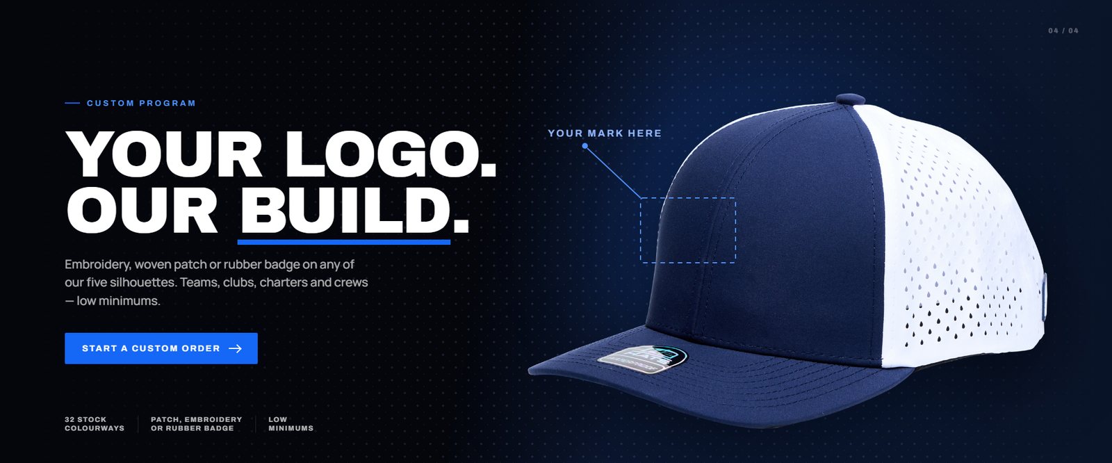 Your logo. Our build. — custom program